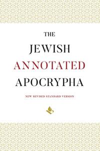 The Jewish Annotated Apocrypha
